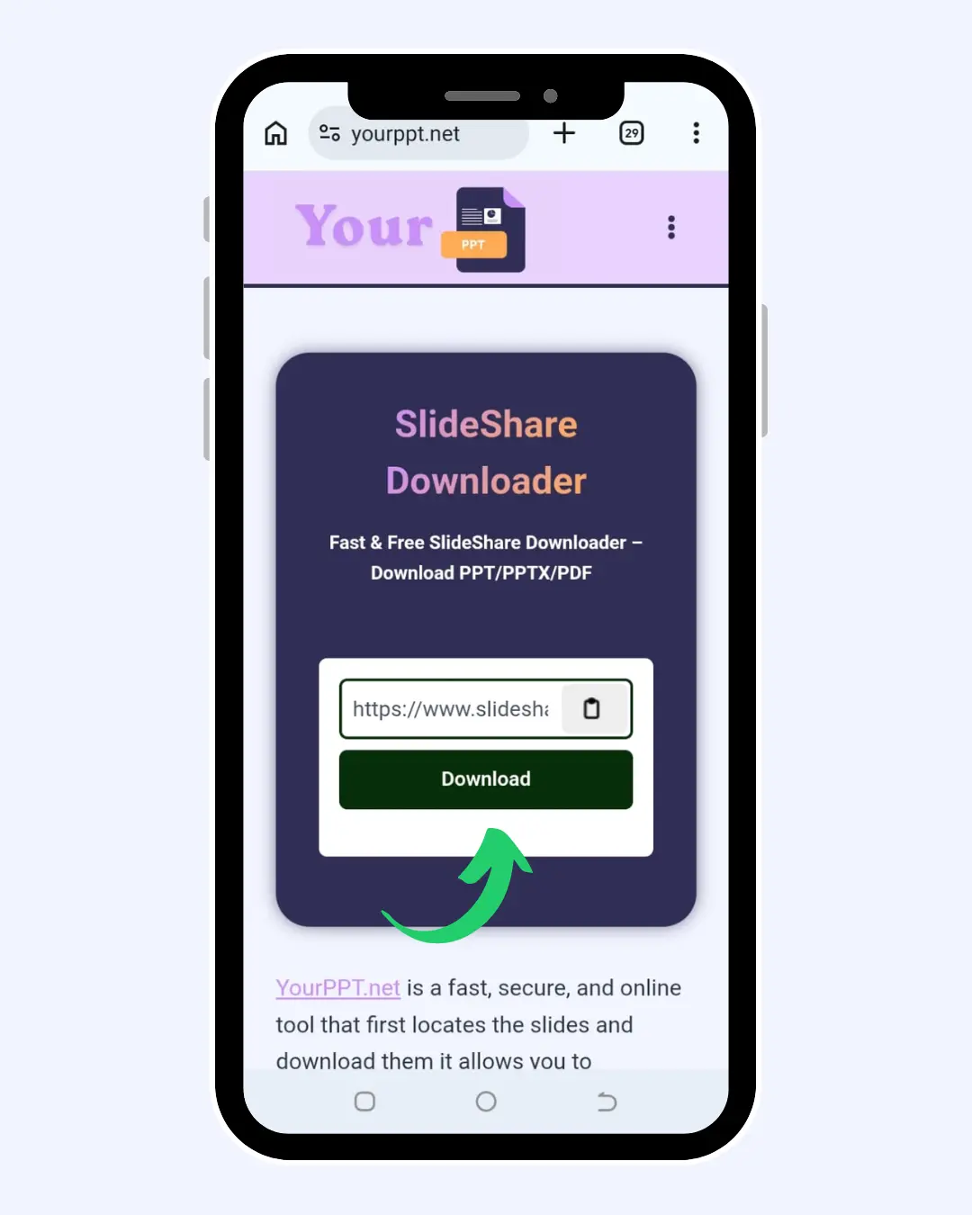 Next, you need to enter the URL of the particular presentation into this SlideShare Downloader and click on download button